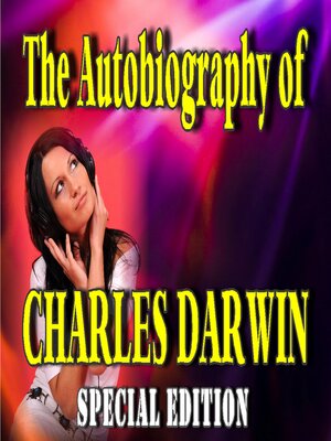 cover image of The Autobiography of Charles Darwin (Special Edition)